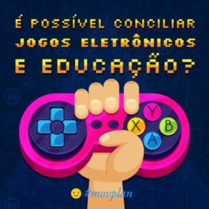 É possível conciliar jogos eletrônicos e educação?